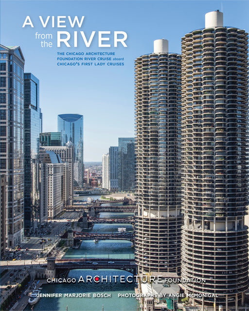 A View from the River: The Chicago Architecture Center River Cruise Aboard Chicago’s First Lady_Front_Flat