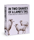 In Two Shakes of a Lamb's Tail: A Quiz Deck of Curious Sayings Knowledge Cards_Primary