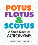 POTUS, FLOTUS & SCOTUS: A Quiz Deck of Acronyms Knowledge Cards_Zoom